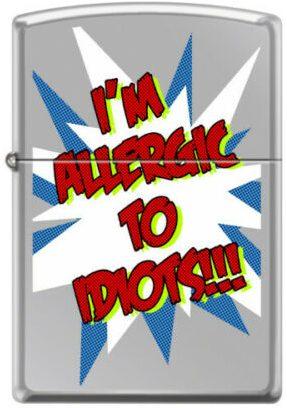  Zippo I am Allergic To Idiots 4470 lighter